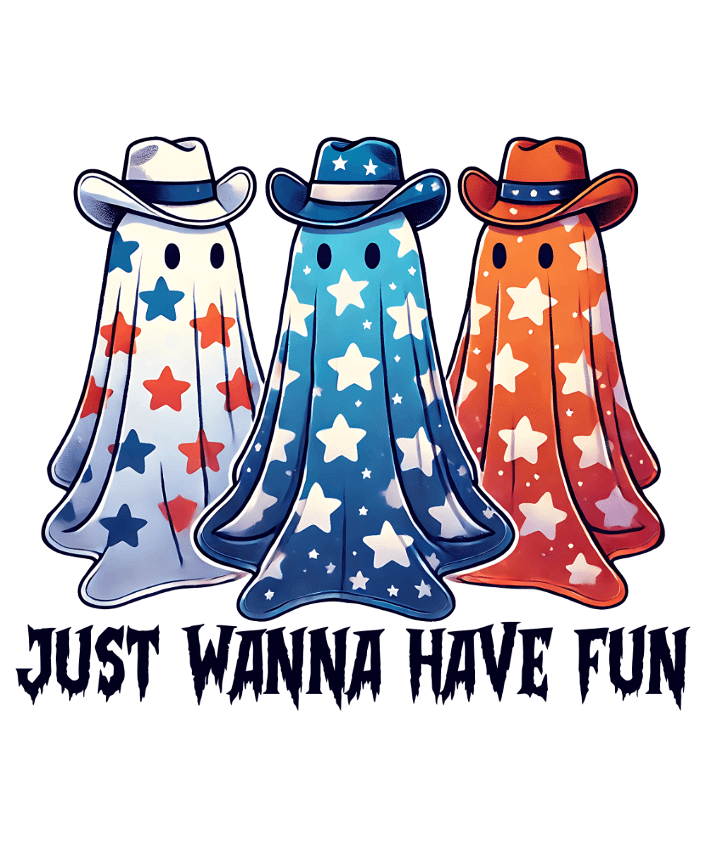 Three cute ghost-like figures wearing cowboy hats, each decorated with stars in different colors (white, blue, red/orange). They stand side by side under the text "JUST WANNA HAVE FUN" in a spooky, dripping font style.