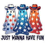 Three cute ghost-like figures wearing cowboy hats, each decorated with stars in different colors (white, blue, red/orange). They stand side by side under the text "JUST WANNA HAVE FUN" in a spooky, dripping font style.