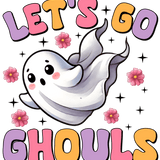 "Let's Go Ghouls" is written in colorful, bubbly letters. A cute white cartoon ghost with rosy cheeks floats playfully amid pink flowers and sparkling stars.