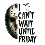A hockey mask from a horror movie, half-colored, with bats and jagged text reading: "I CAN'T WAIT UNTIL FRIDAY" in a spooky, Halloween-themed design.