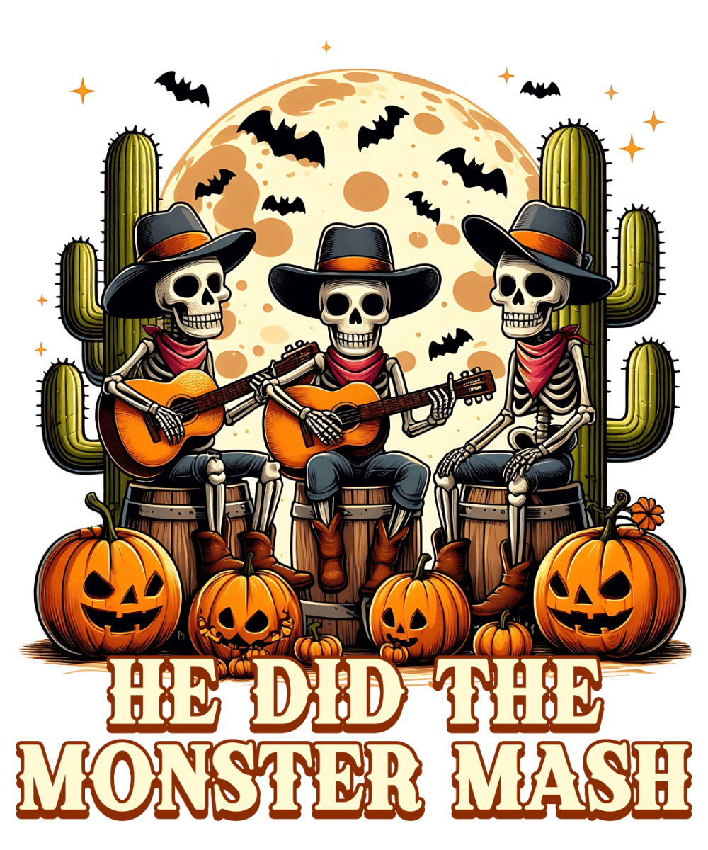 Three skeleton musicians in cowboy hats play acoustic guitars, seated on barrels amid cacti, bats, and jack-o'-lanterns under a large full moon. Text reads: "HE DID THE MONSTER MASH"