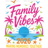 Family Vibes 2026 Making Memories Together Beach Vacation Shirt