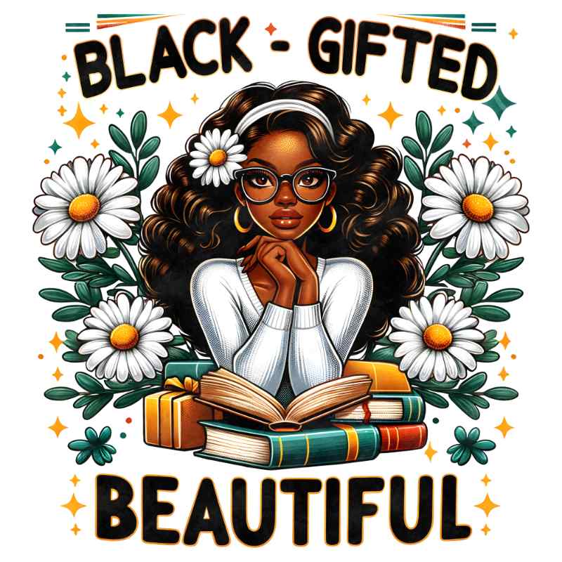 Illustration of a woman with glasses surrounded by white daisies, holding books with 'Black-Gifted-Beautiful' text