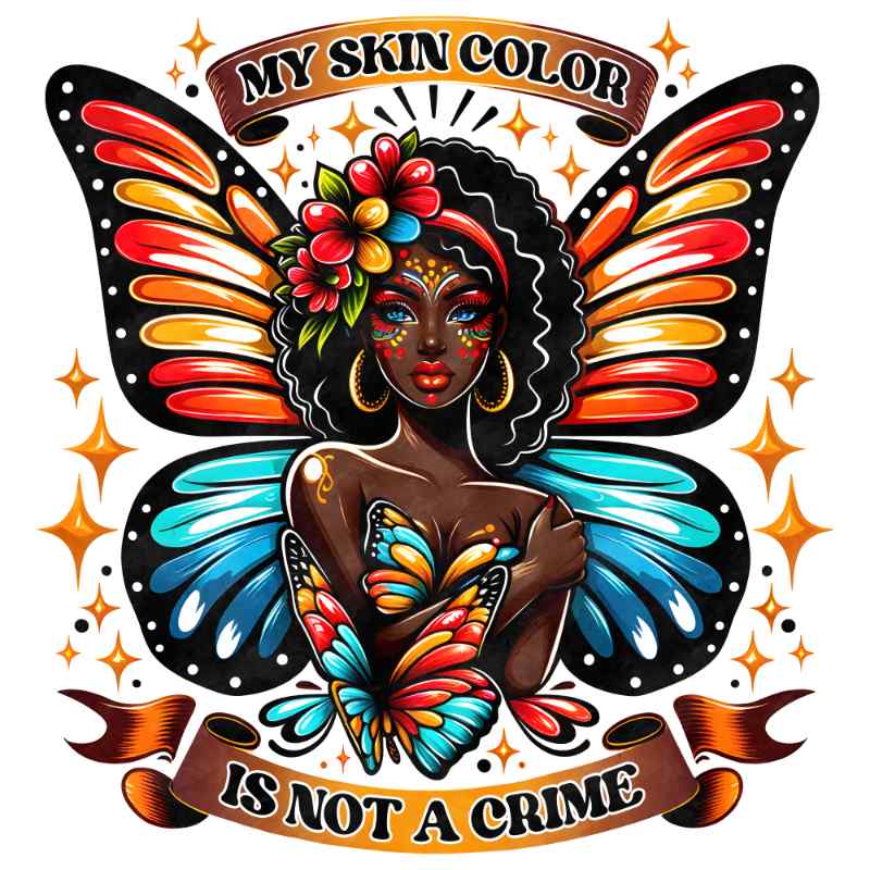 Colorful butterfly-winged woman with flower crown, text reads 'My Skin Color Is Not A Crime'