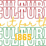 Graphic design reading 'Culture' in red and green with 'Do it for the Culture 1865' in yellow and green text