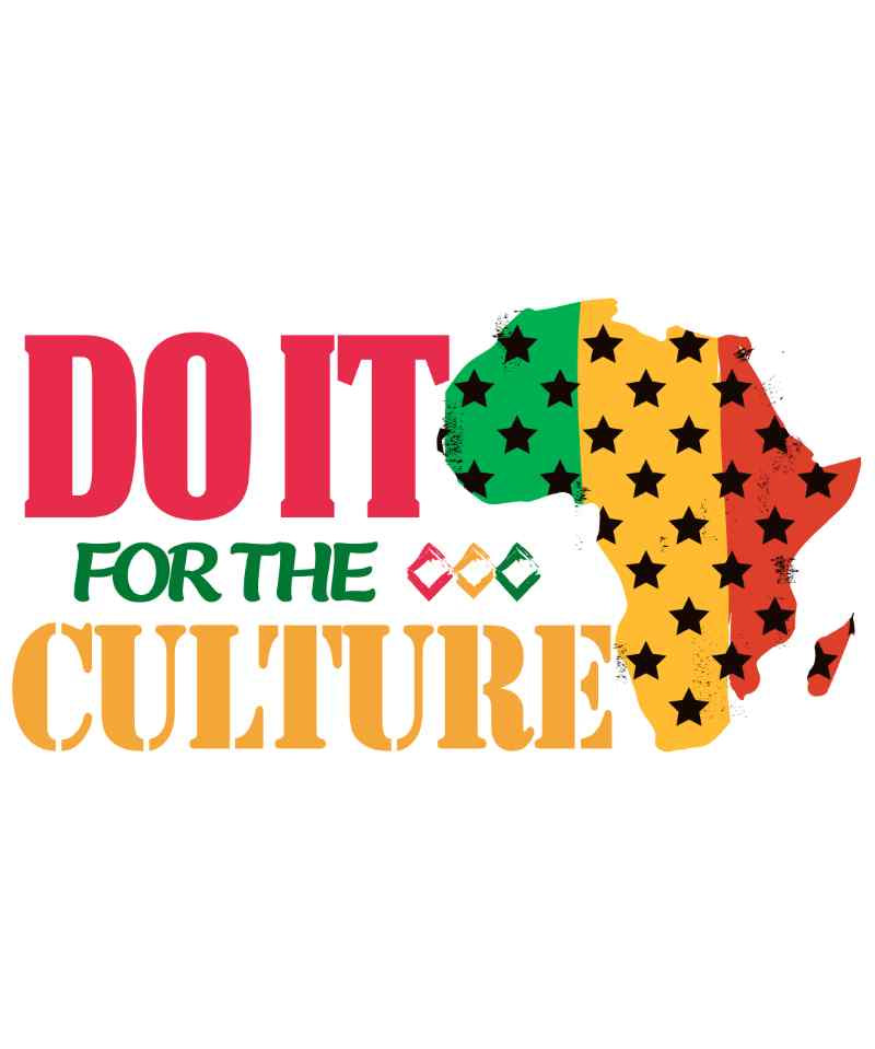 African continent outline in red, green, yellow with black stars, 'Do It For The Culture' text