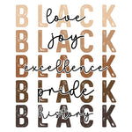 Motivational typography design with 'Black' repeated vertically, overlaid with words love, joy, excellence, pride, history in cursive script