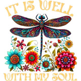 Colorful dragonfly with intricate wings surrounded by vibrant flowers and text 'It Is Well With My Soul'