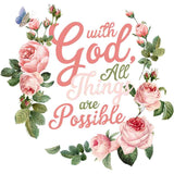 Pink roses with inspirational quote 'With God, All Things are Possible' and delicate blue butterfly
