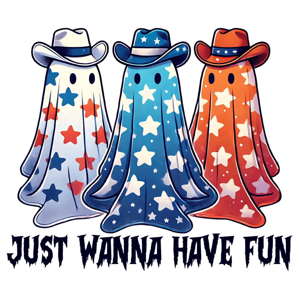 Three cute ghost-like figures wearing cowboy hats, each decorated with stars in different colors (white, blue, red/orange). They stand side by side under the text "JUST WANNA HAVE FUN" in a spooky, dripping font style.