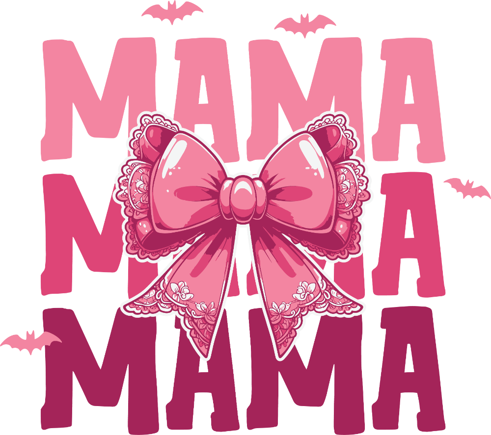 A pink and magenta graphic featuring the repeated text "MAMA MAMA" with a large decorative bow in the center, surrounded by small bat silhouettes in the background.
