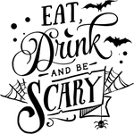 The text reads: "Eat, Drink and Be Scary". The phrase is stylishly written in black and white, decorated with bats, spider webs, a crescent moon, and small dots, creating a Halloween-themed design.