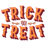 The text "TRICK OR TREAT" is displayed in large, 3D orange and red letters with white dots, featuring decorative curls around the connecting "OR" in a Halloween-themed style.
