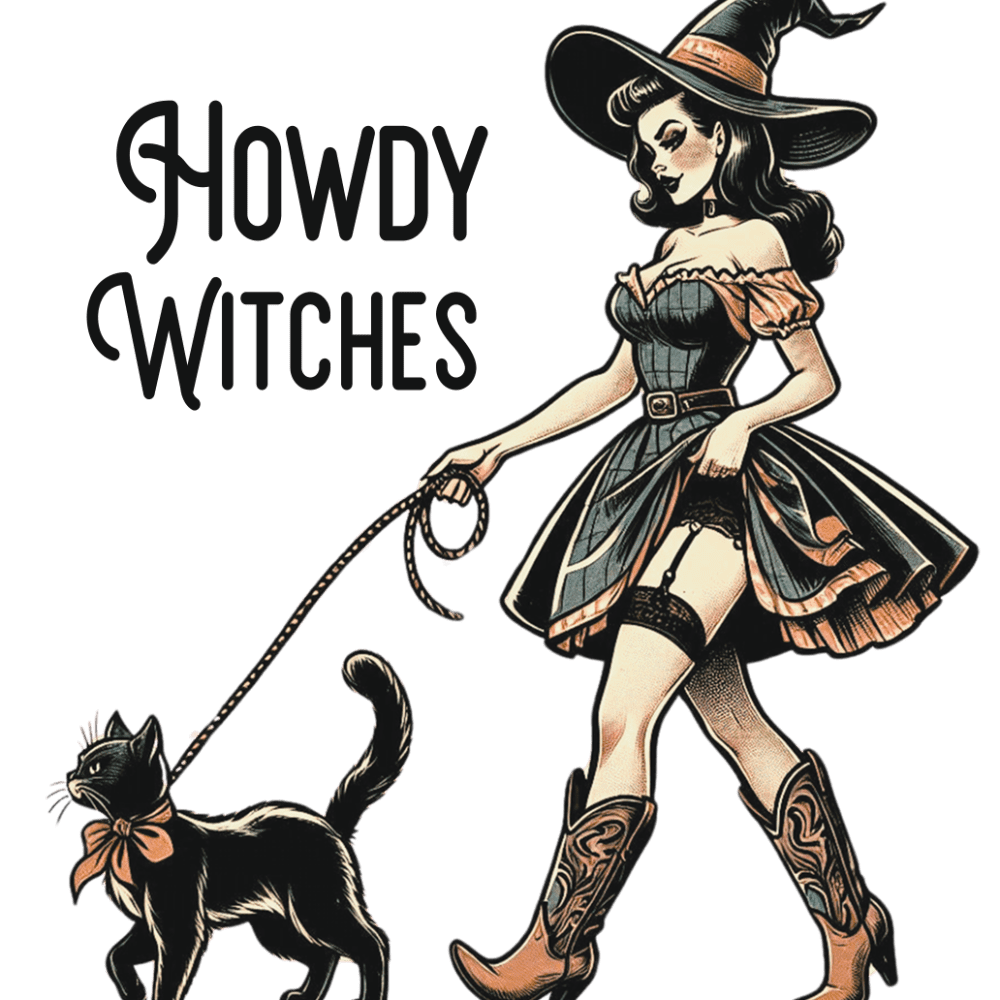 A witch in a wide-brimmed hat and corset-style dress walks a black cat on a leash, wearing cowboy boots. The text "HOWDY WITCHES" is written in a stylized font.