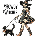 A witch in a wide-brimmed hat and corset-style dress walks a black cat on a leash, wearing cowboy boots. The text "HOWDY WITCHES" is written in a stylized font.