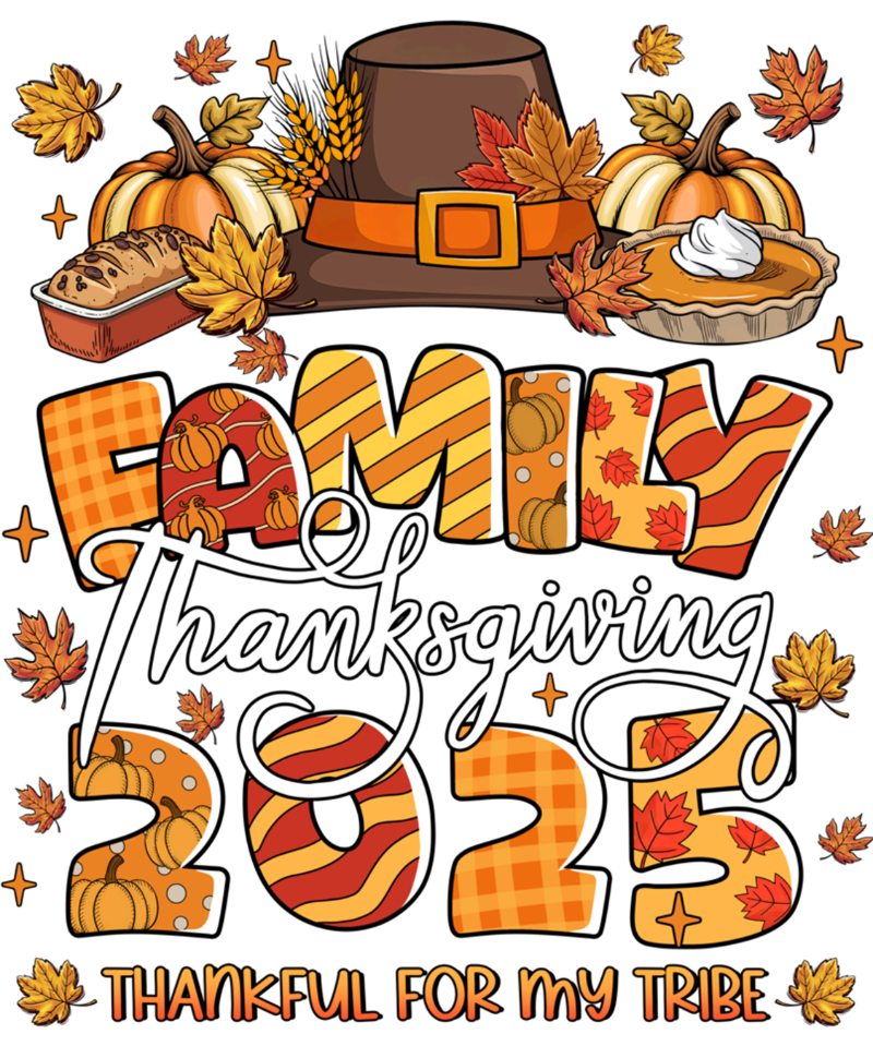 Thanksgiving-themed illustration with a pilgrim hat, pumpkins, autumn leaves, and decorative text reading "FAMILY Thanksgiving 2023" and "THANKFUL FOR MY TRIBE" in autumn colors of orange, red, and brown.