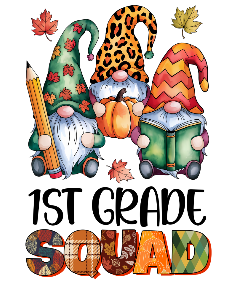 Three autumn-themed gnomes with different patterned hats holding a pencil, pumpkin, and book, surrounded by maple leaves. Text reads: "1ST GRADE SQUAD" in stylized lettering with fall-themed patterns.