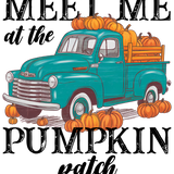 A teal vintage pickup truck loaded with orange pumpkins, surrounded by more pumpkins on the ground. Text reads: "MEET ME at the PUMPKIN patch" in distressed black lettering.