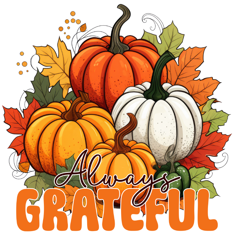 A cluster of pumpkins in orange, red, and white hues, surrounded by autumn leaves. Text reads: "Always GRATEFUL" in large orange letters.