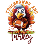 A cartoon turkey with blue and white feathers, holding an orange football, surrounded by autumn maple leaves. Text reads "Touchdowns and Turkey" in orange and burgundy lettering.