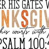 Text reads: "ENTER HIS GATES WITH THANKSGIVING and his courts with praise PSALM 100:4" in various rustic orange, brown, and black font styles and sizes, with "THANKSGIVING" being the most prominent text.