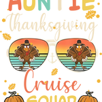 Sunglasses reflect two cartoon turkeys on an orange-yellow sunset background. Text reads "AUNTIE Thanksgiving Cruise SQUAD" with autumn leaves and pumpkins decorating the design.