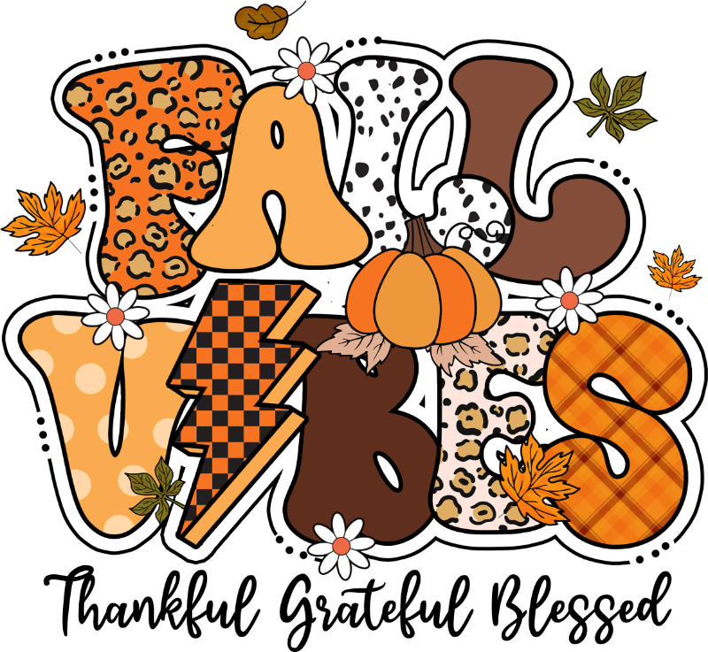 Colorful letters spelling "FALL" with autumn leaves, pumpkin, and white flowers. Decorative letters feature leopard print, plaid, and polka dot patterns. Text below reads: "Thankful Grateful Blessed"