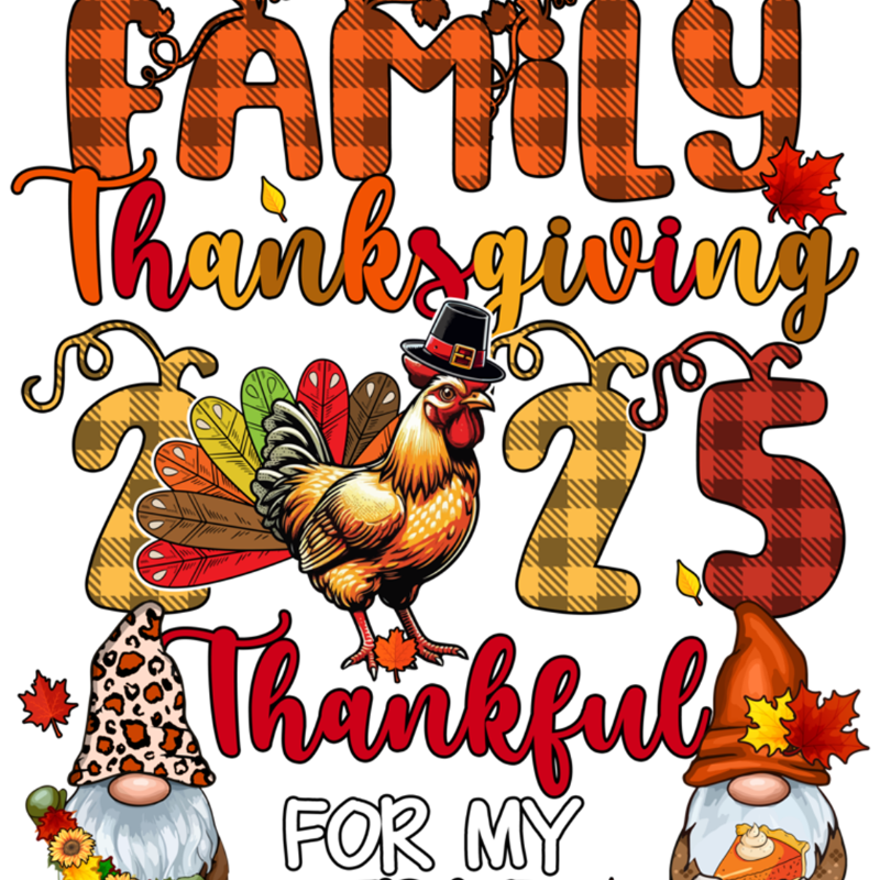 A colorful Thanksgiving-themed design with plaid "FAMILY" letters, a rooster in a pilgrim hat, two gnomes, and text reading "Family Thanksgiving 2023 Thankful for my Tribe" with autumn maple leaves.