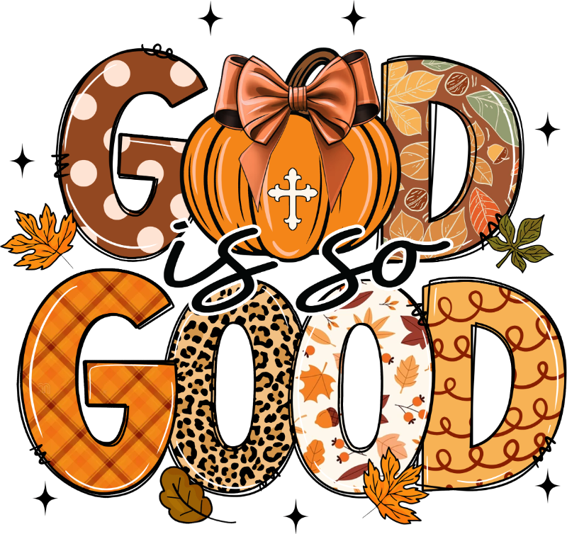 Decorative autumn-themed illustration of "GOD IS SO GOOD" with stylized letters in orange, brown, and leopard print patterns, featuring a pumpkin with a bow and cross, surrounded by fall leaves and sparkle elements.