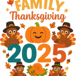 A festive Thanksgiving 2025 design with cartoon turkeys, a smiling pumpkin, autumn leaves, and acorns surrounding the text "Family Thanksgiving 2025" in yellow, orange, and teal colors.