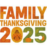 "Family Thanksgiving 2025" written in orange and green letters, with a cartoon turkey wearing a pilgrim hat and autumn leaves decorating the numbers.
