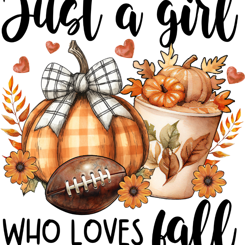 An autumn-themed illustration featuring plaid pumpkins, a football, orange flowers, fall leaves, hearts, and text reading "Just a girl WHO LOVES fall" in stylized black lettering.