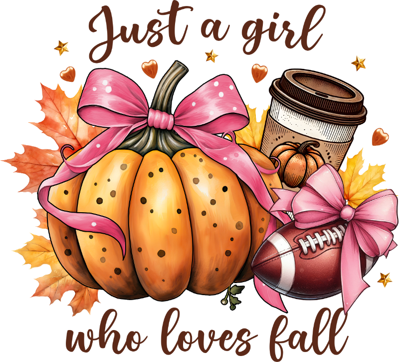 A large orange pumpkin with a pink bow, autumn maple leaves, a coffee cup, and a football, all adorned with stars and hearts. Text reads: "Just a girl who loves fall" in stylized brown script.