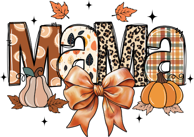 The word "Mama" stylized with autumn-themed patterns including leopard print, plaid, and leaf motifs, adorned with a large orange bow, maple leaves, and pumpkins.