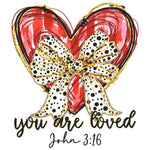 Red heart with polka dot bow, 'you are loved' text and John 3:16 biblical reference