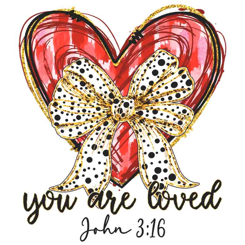Red heart with polka dot bow, 'you are loved' text and John 3:16 biblical reference